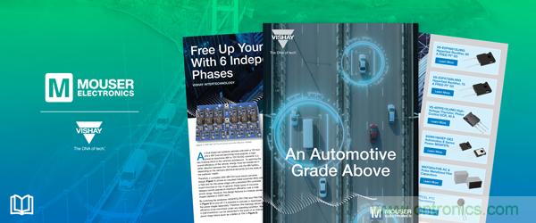 貿(mào)澤與Vishay攜手推出全新電子書(shū)介紹汽車(chē)級(jí)電子元件的新應(yīng)用 貿(mào)澤與Vishay攜手推出全新電子書(shū)介紹汽車(chē)級(jí)電子元件的新應(yīng)用