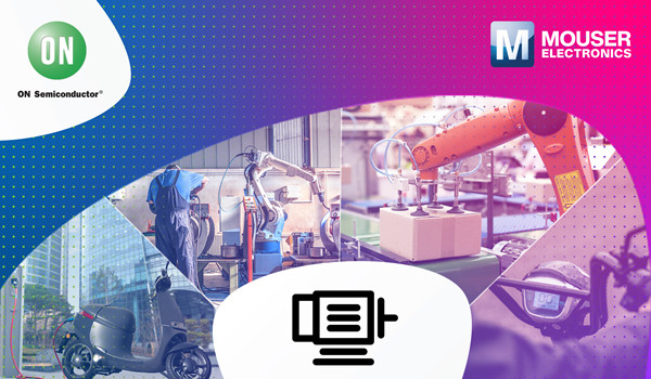 貿澤聯手安森美推出全新資源平臺，分享BLDC電機控制新品與技術見解